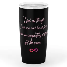 After Ice & Fire 20oz Tumbler