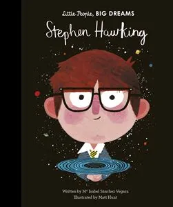 Book - Little People, Big Dreams - Stephen Hawking