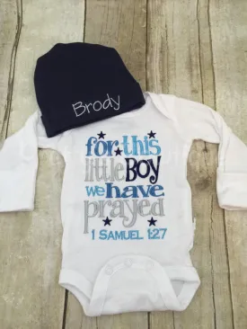 Boys Coming home outfit For this little boy I/ WE have Prayed t shirt or bodysuit and beanie