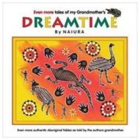 Even more tales of my Grandmother's Dreamtime - Book 3