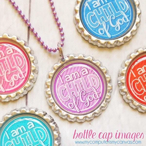 I am a Child of God BOTTLE CAP IMAGES PRINTABLE