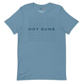 Not Guns Classic Tee