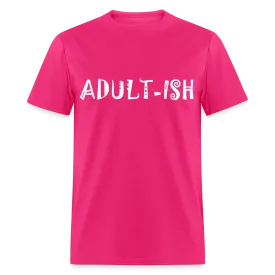 "Adultish-ish" Sarcastic Classic T-Shirt