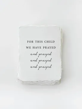 "For this child we have prayed" Baby/Religous Card