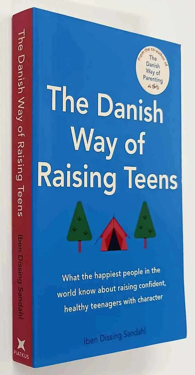 THE DANISH WAY OF RAISING TEENS - Iben Dissing Sandahl